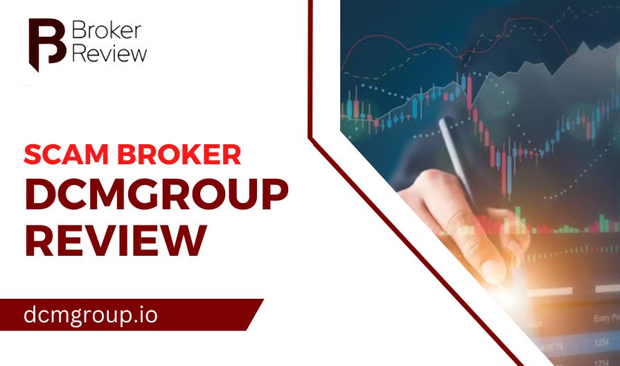 Overview of scam broker Dcmgroup